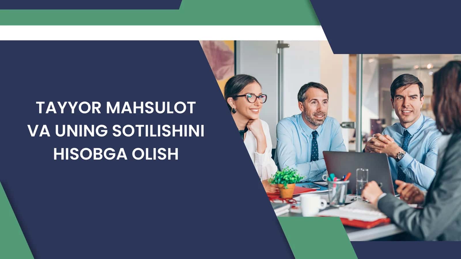 Tayyor Mahsulot va uning sotilishini Hisobga Olish 1