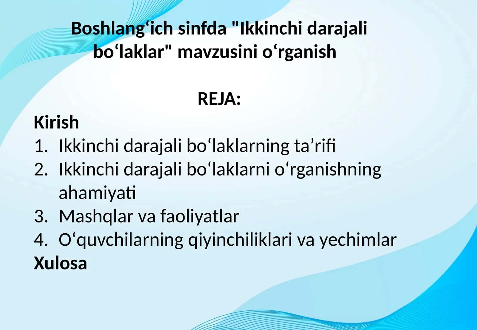 Boshlangʻich sinfda "Ikkinchi darajali boʻlaklar" mavzusini oʻrganish 1