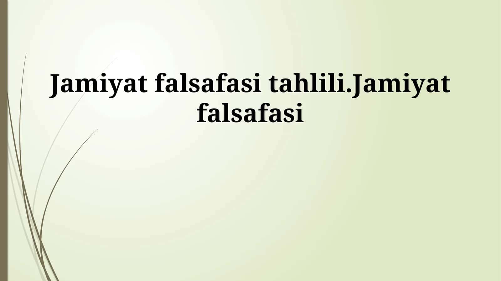 Jamiyat falsafasi tahlili 1