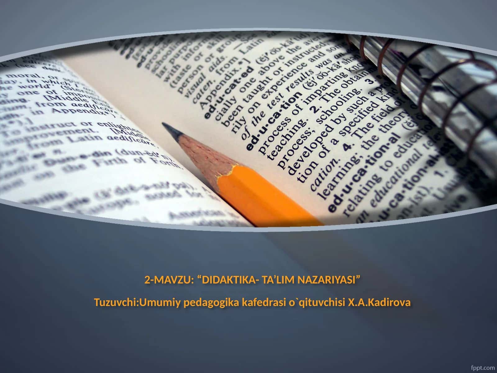 DIDAKTIKA-TA’LIMNAZARIYASI 1