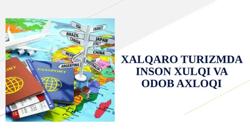 Xalqaro Turizmda Inson Xulqi va Odob Axloqi 1