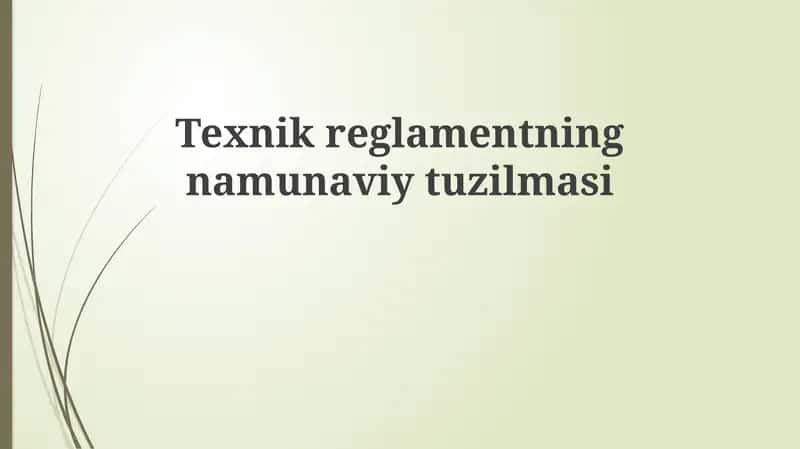 Texnik reglamentning namunaviy tuzilmasi 1