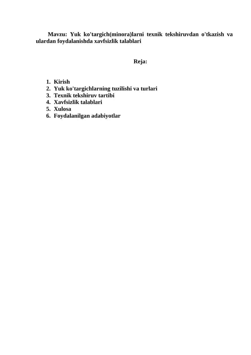 Yuk ko'targich(minora)larni texnik tekshiruvdan o'tkazish va ulardan foydalanishda xavfsizlik talablari 1