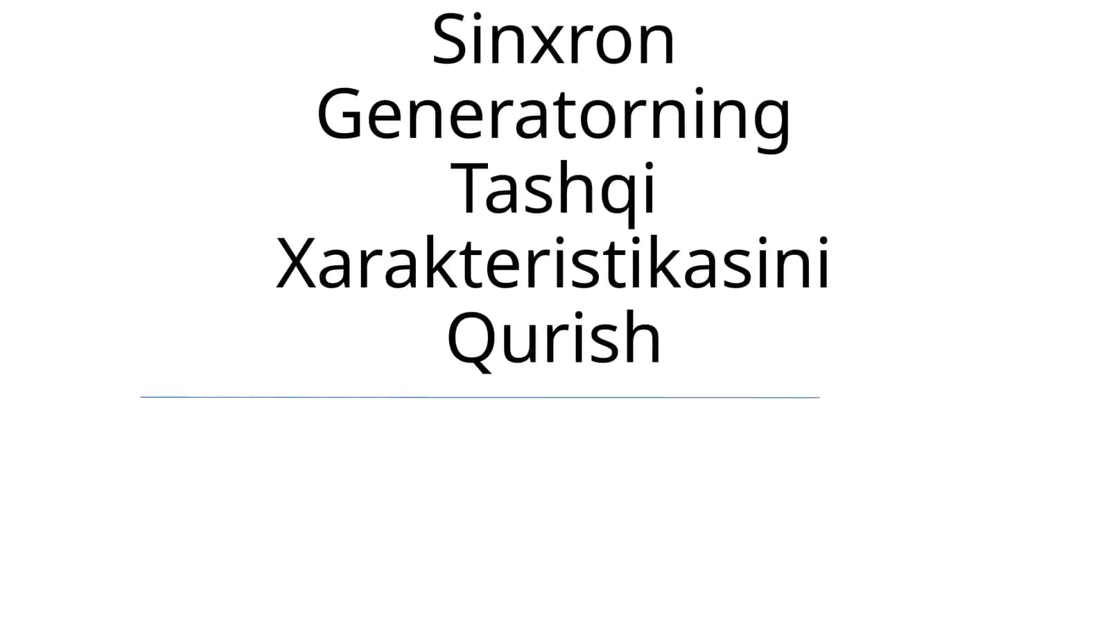 Sinxron Generatorning Tashqi Xarakteristikasini Qurish 1