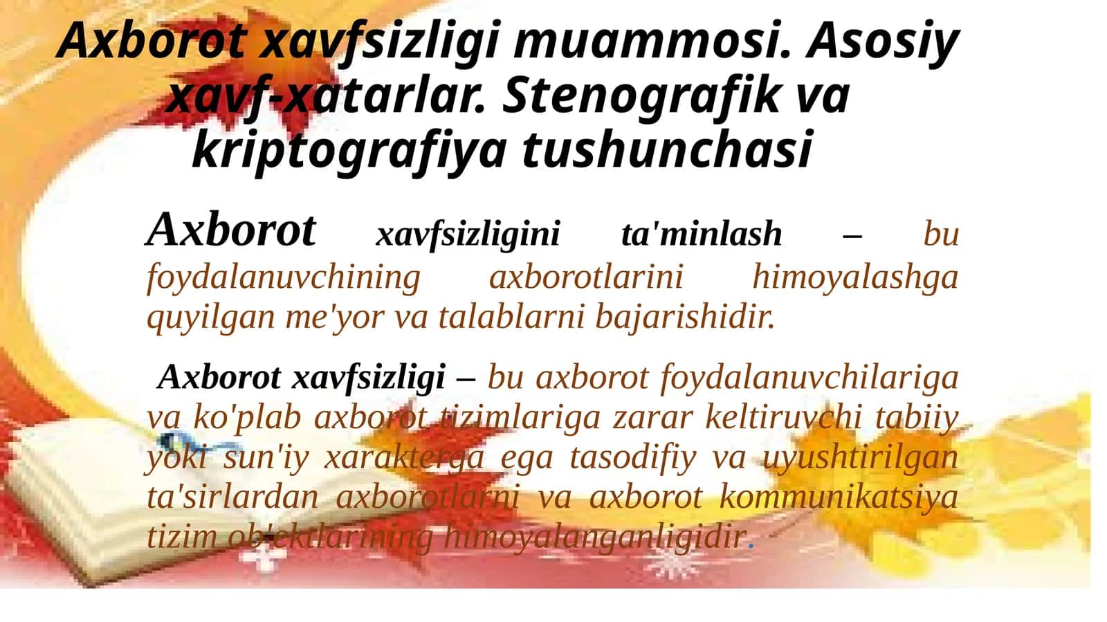 Axborot xavfsizligi muammosi. Asosiy xavf-xatarlar. Stenografik va kriptografiya tushunchasi 1