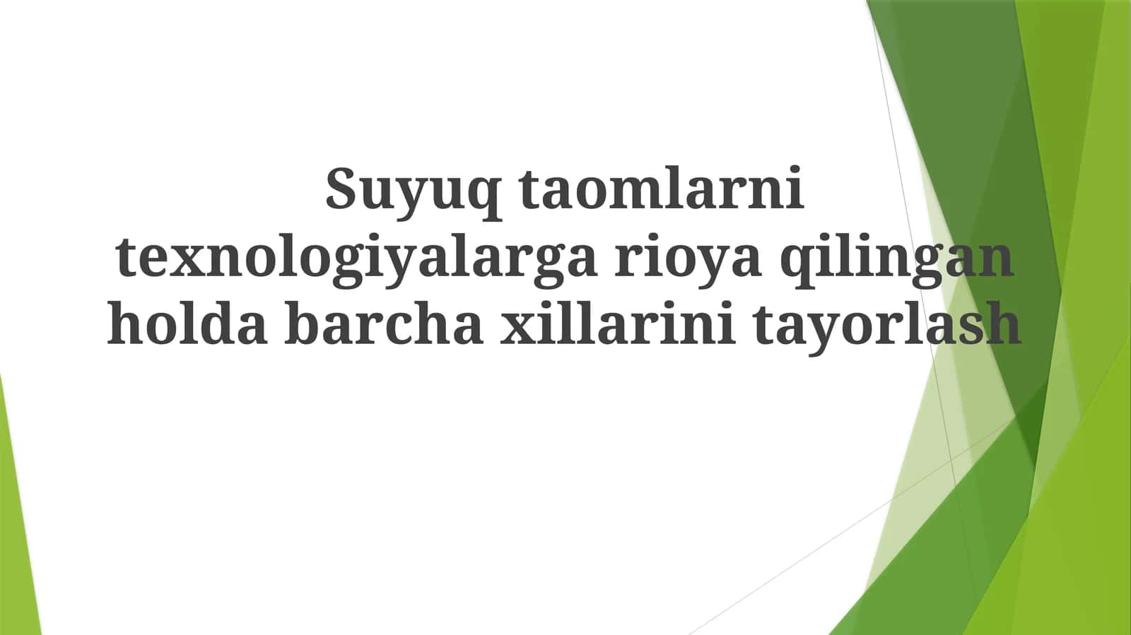 Suyuq taomlarni tayyorlash texnologiyalari 1