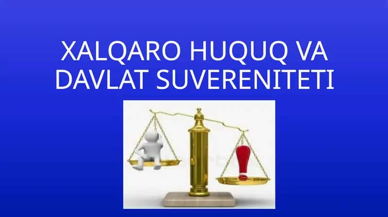 XALQARO HUQUQ VA DAVLAT SUVERENITETI 1