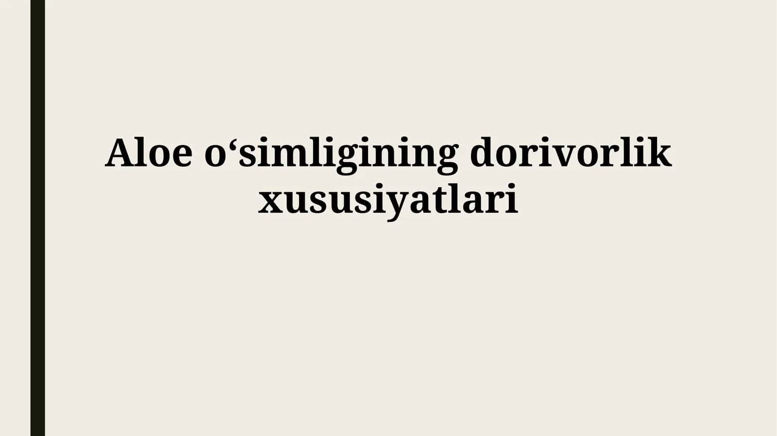 Aloe Vera O'simligining Shifobaxsh Xususiyatlari 1