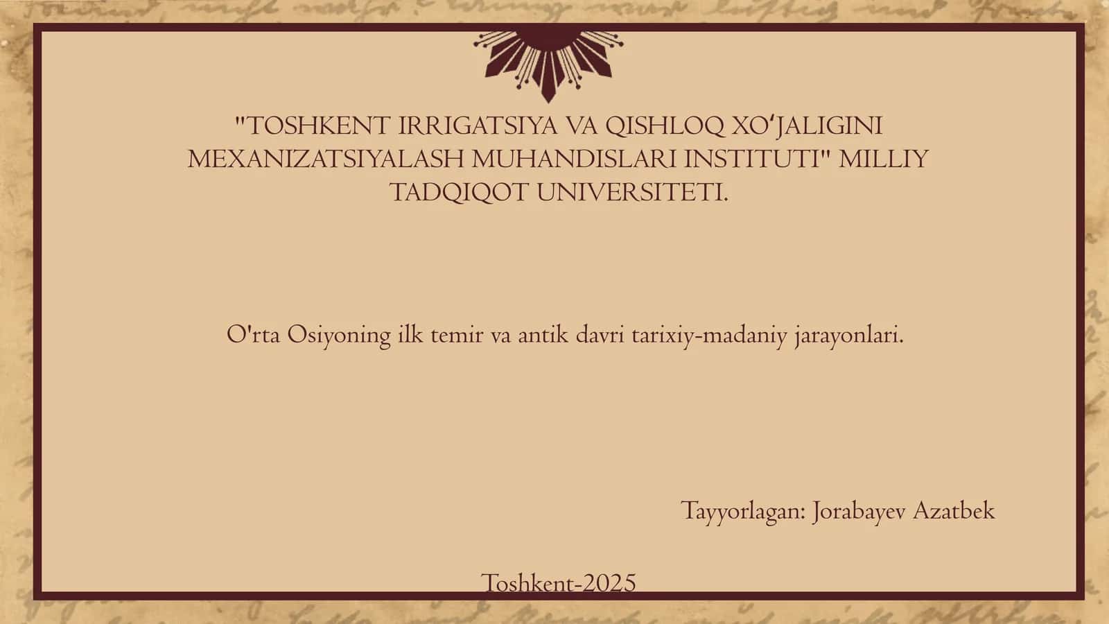 O'rta Osiyoning ilk temir va antik davri tarixiy-madaniy jarayonlari 1