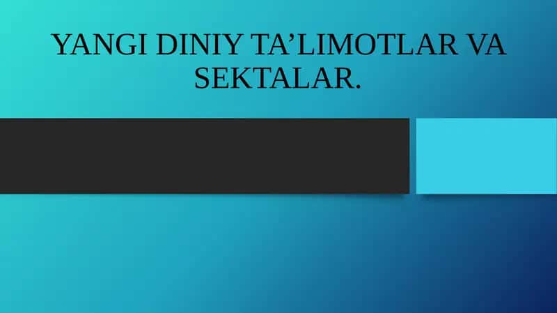 Yangi Diniy ta'limotlar va Sektalar 1