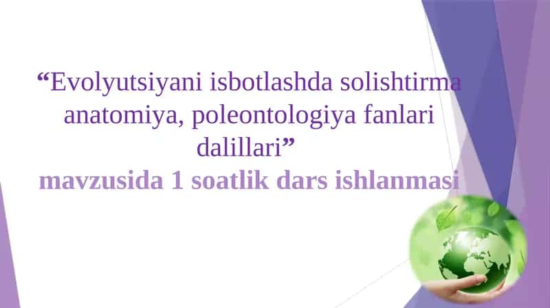 Evolyutsiyani isbotlashda solishtirma anatomiya, poleontologiya fanlari dalillari 1