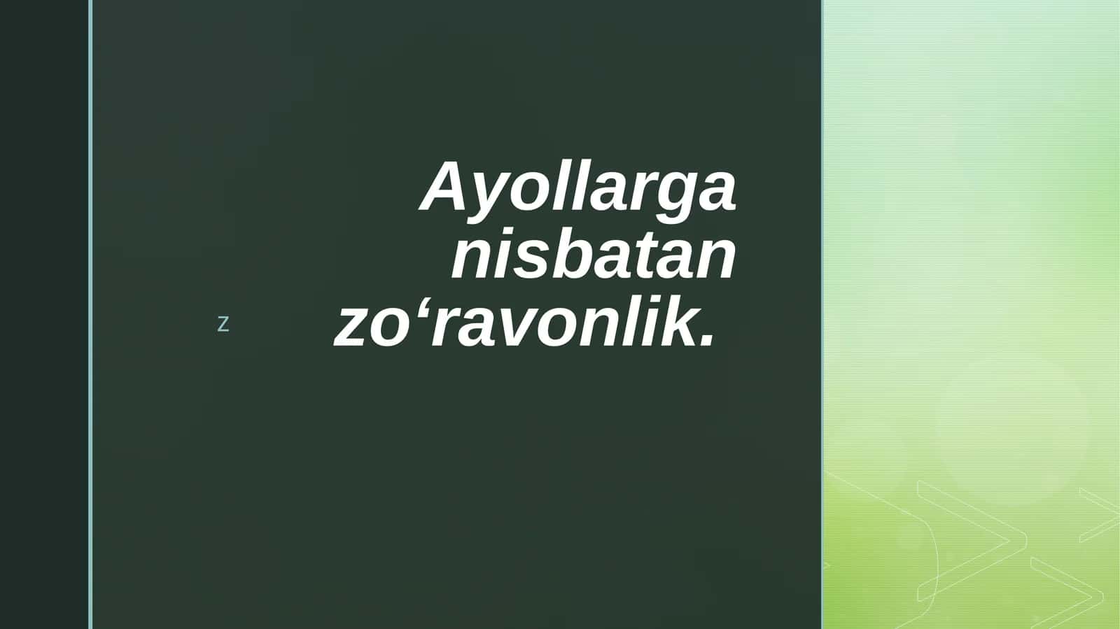 Ayollarga nisbatan zoʻravonlik 1