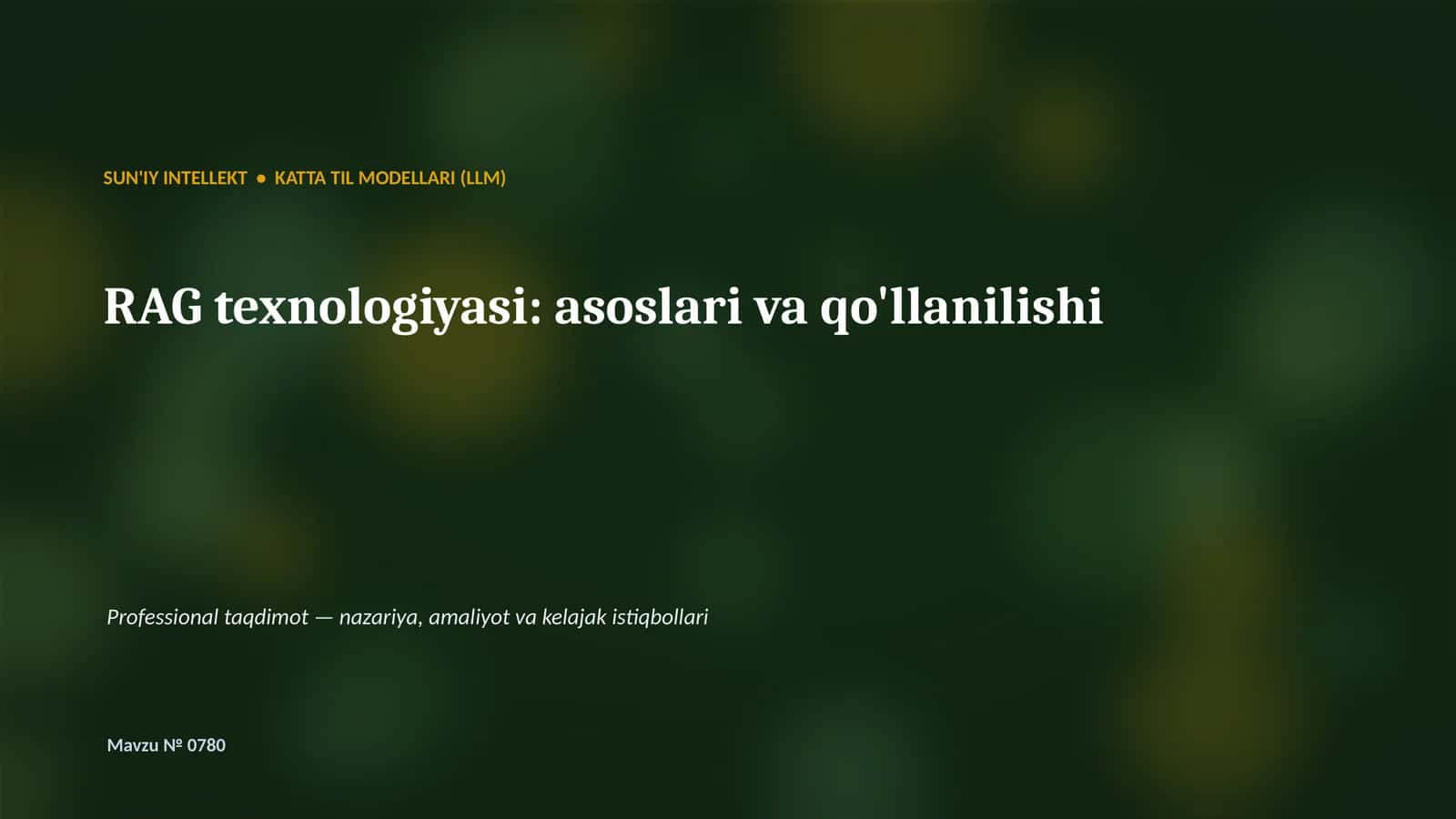 SUN'IY INTELLEKT • KATTA TIL MODELLARI (LLM) 1