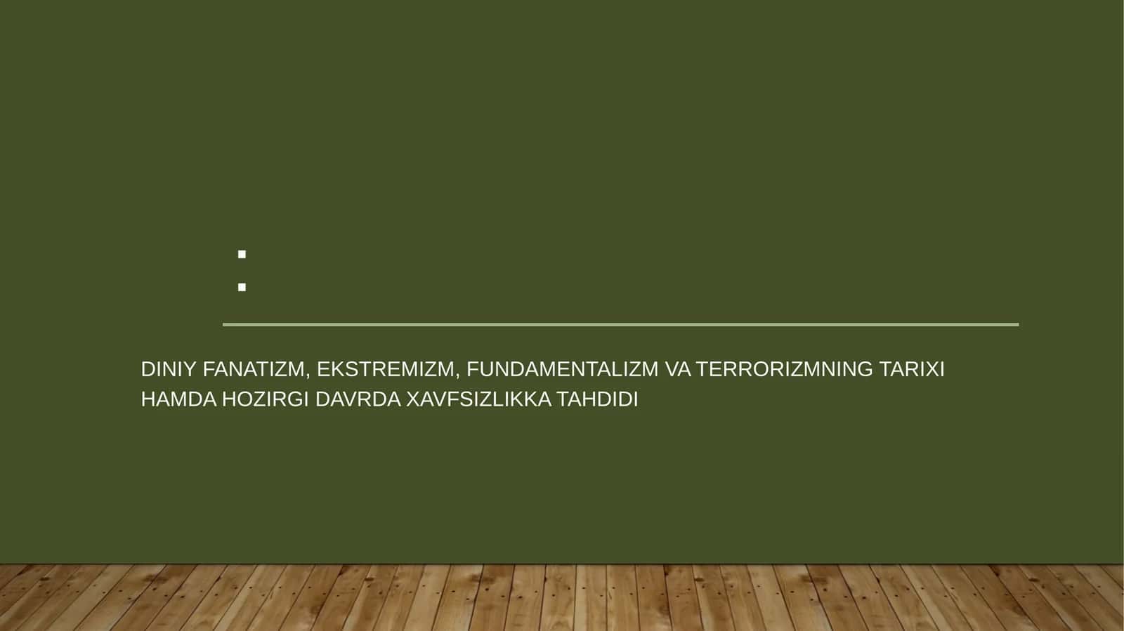 Din fanatizmi, ekstremizm, fundamentalizm va terrorizmning tarixi 1