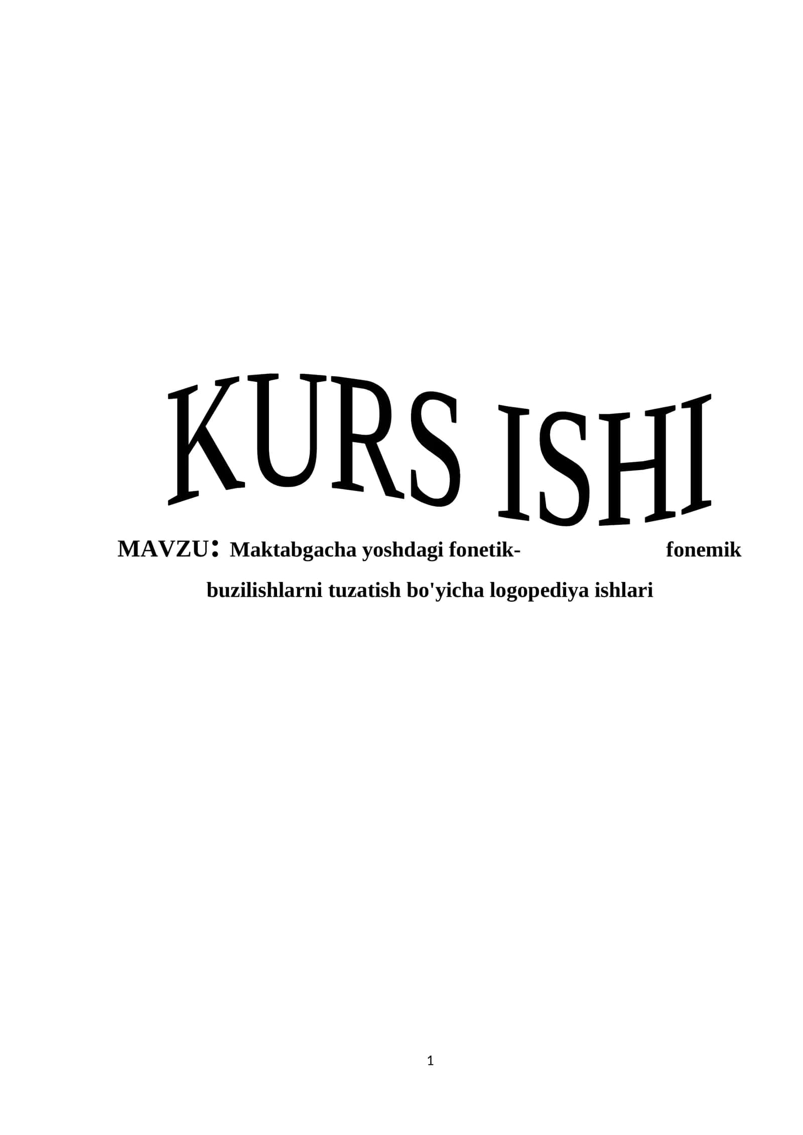 Maktabgacha yoshdagi fonetik-fonemik buzilishlarni tuzatish bo'yicha logopediya ishlari 1