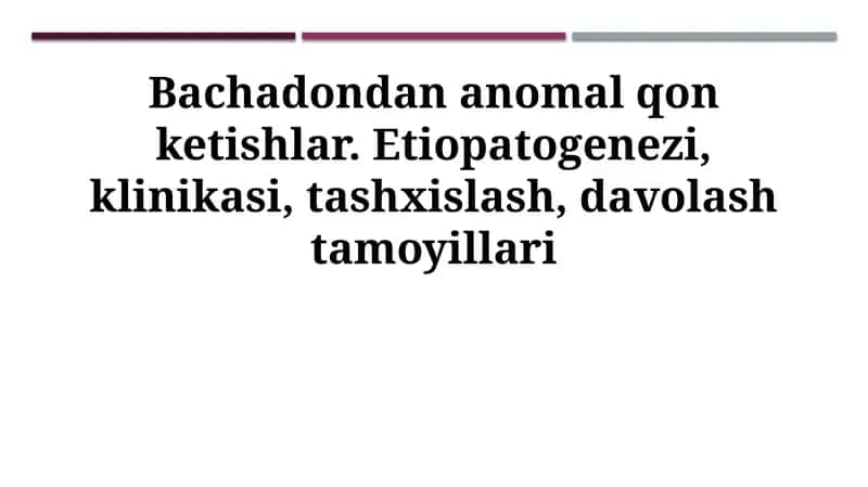 Bachadonning anormal qon ketishi: Ta'rif va epidemiologiya 1
