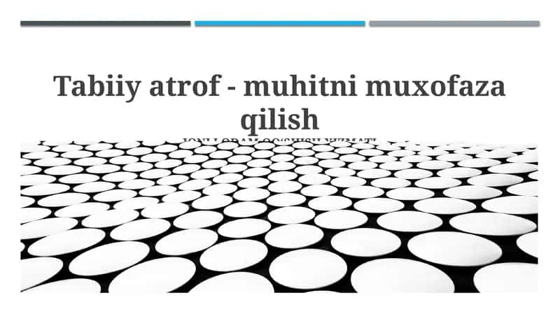 Tabiiy atrof - muhitni muxofaza qilish 1