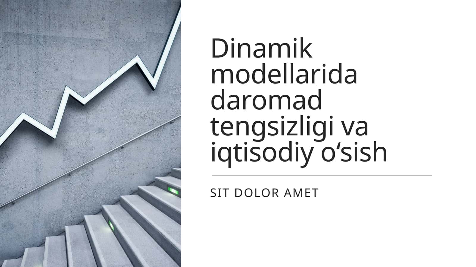 Dinamik modellarida daromad tengsizligi va iqtisodiy o‘sish 1