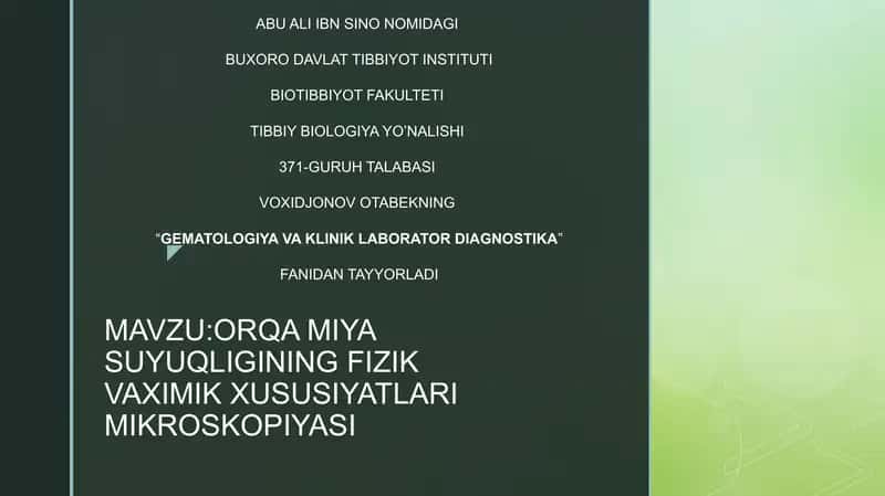 ORQA MIYA SUYUQLIGINING FIZIK VA KIMYOVIY XUSUSIYATLARI MIKROSKOPIYASI 1