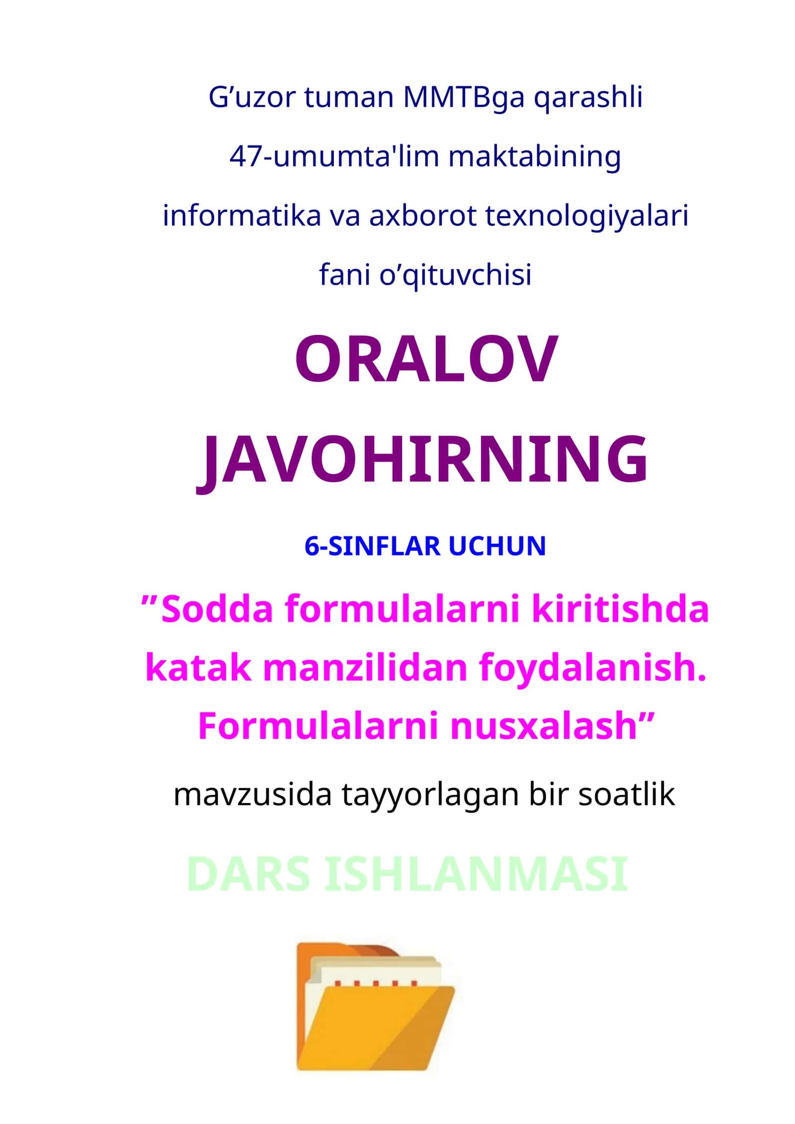6-sinf Informatika Sodda formulalarni kiritishda katak manzilidan foydalanish. Formulalarni nusxalash 1