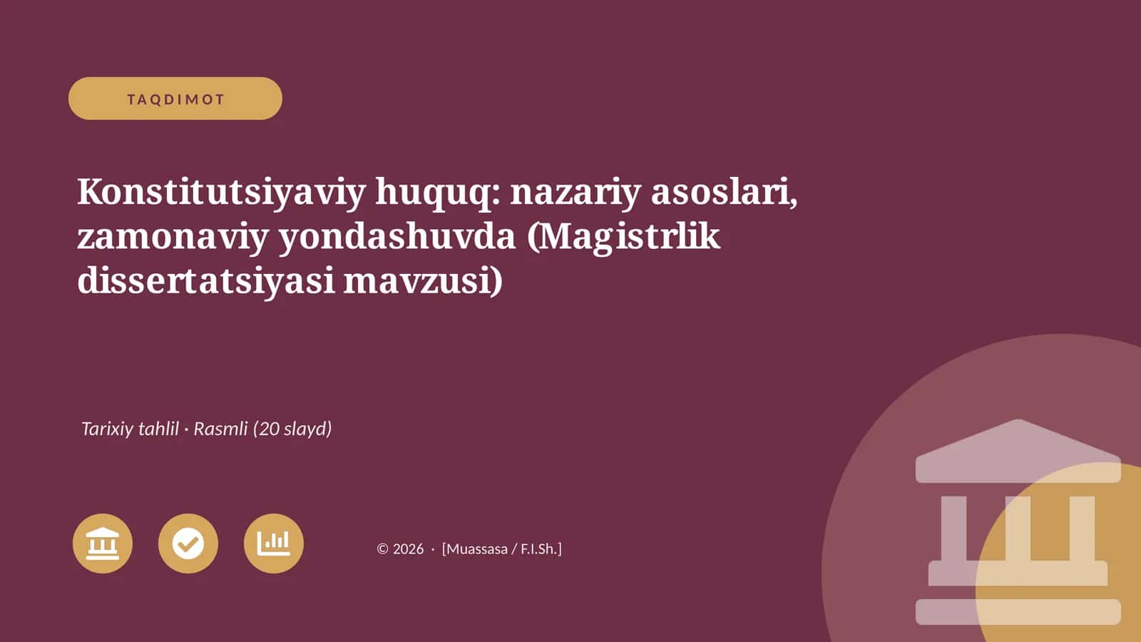 Konstitutsiyaviy huquq: nazariy asoslari, zamonaviy yondashuvda (Magistrlik dissertatsiyasi mavzusi) 1