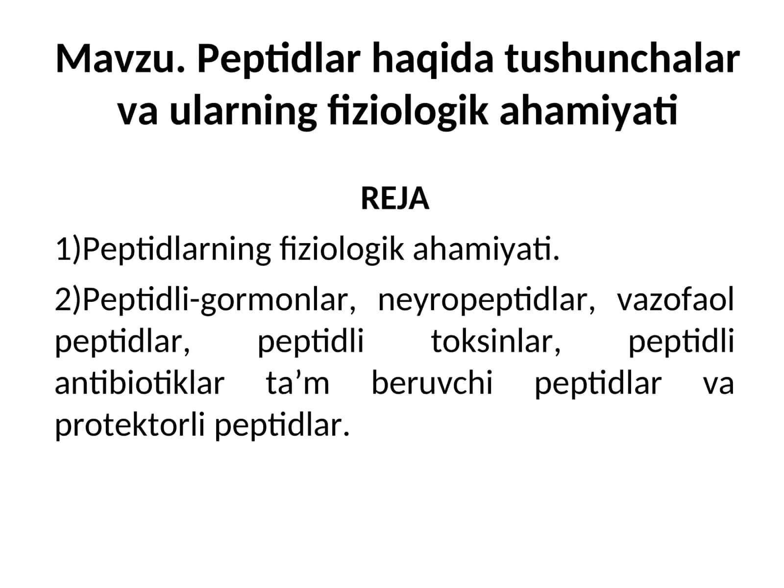 Peptidlar haqida tushunchalar va ularning fiziologik ahamiyati 1