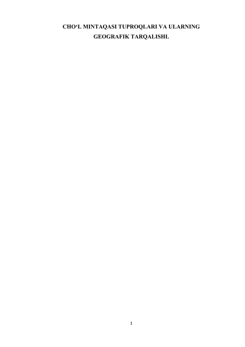 CHO‘L MINTAQASI TUPROQLARI VA ULARNING GEOGRAFIK TARQALISHI. 1