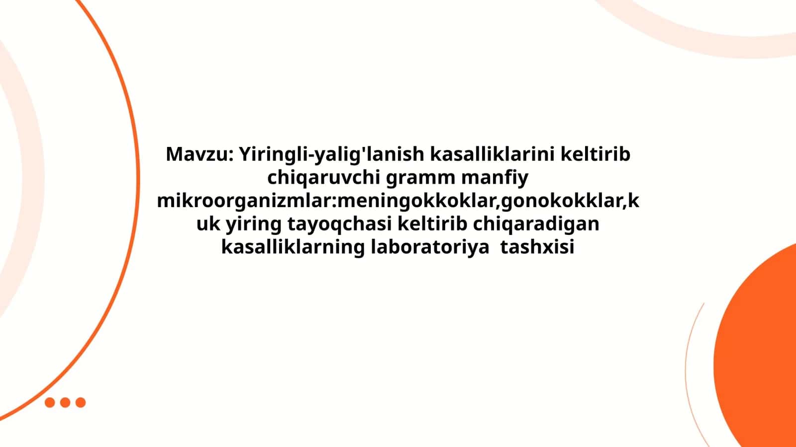 Yiringli-yalig'lanish kasalliklarini keltirib chiqaruvchi gramm manfiy mikroorganizmlar 1