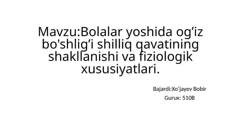 Bolalar yoshida og’iz bo'shlig’i shilliqqavatining shakllanishi va fiziologik xususiyatlari 1