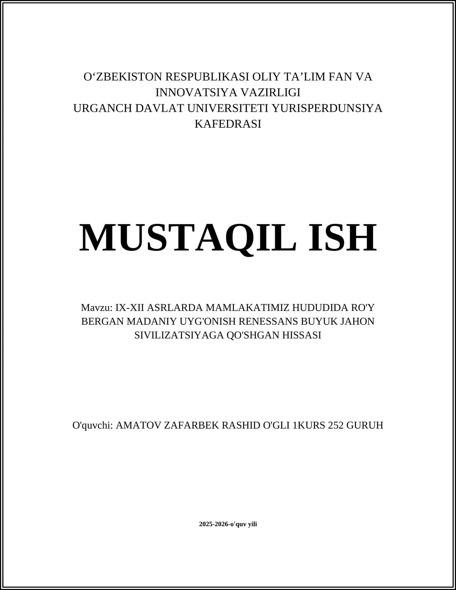 IX-XII ASRLARDA MAMLAKATIMIZ HUDUDIDA RO'Y BERGAN MADANIY UYG'ONISH RENESSANS BUYUK JAHON SIVILIZATSIYAGA QO'SHGAN HISSASI 1