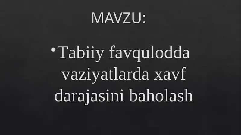 Tabiiy favqulodda vaziyatlarda xavf darajasini baholash 1