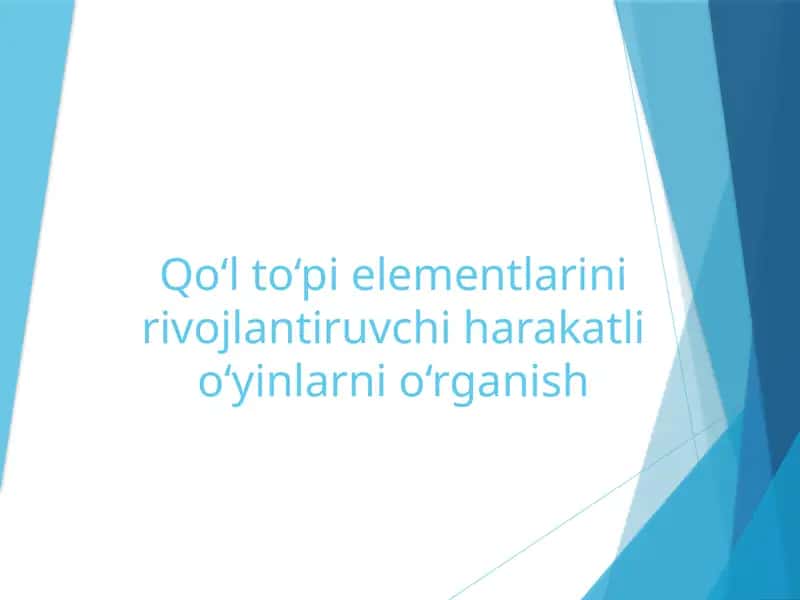 Qo‘l to‘pi elementlarini rivojlantiruvchi harakatli o‘yinlarni o‘rganish 1