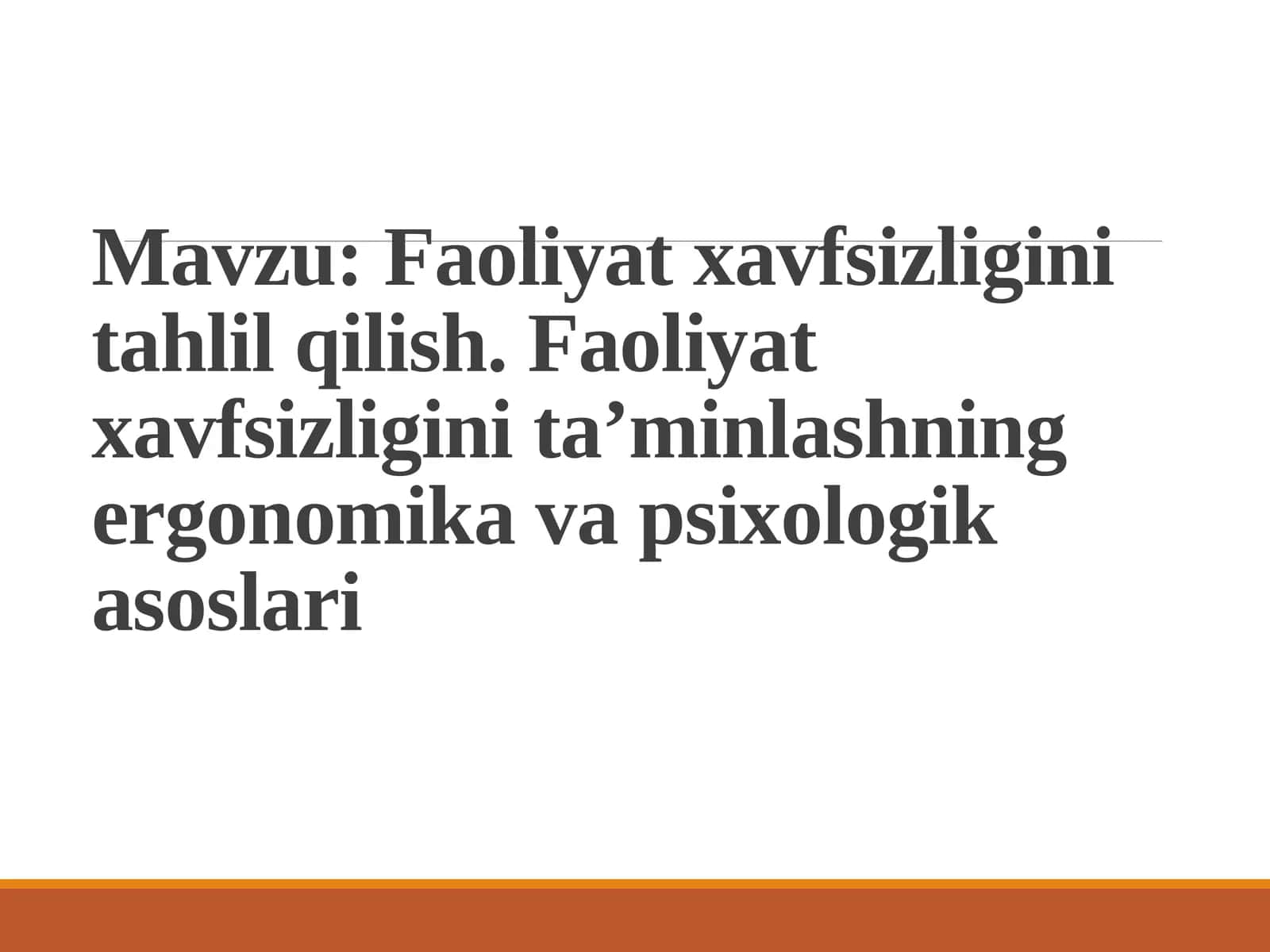 Faoliyat xavfsizligini tahlil qilish. Faoliyat xavfsizligini ta’minlashning ergonomika va psixologik asoslari 1