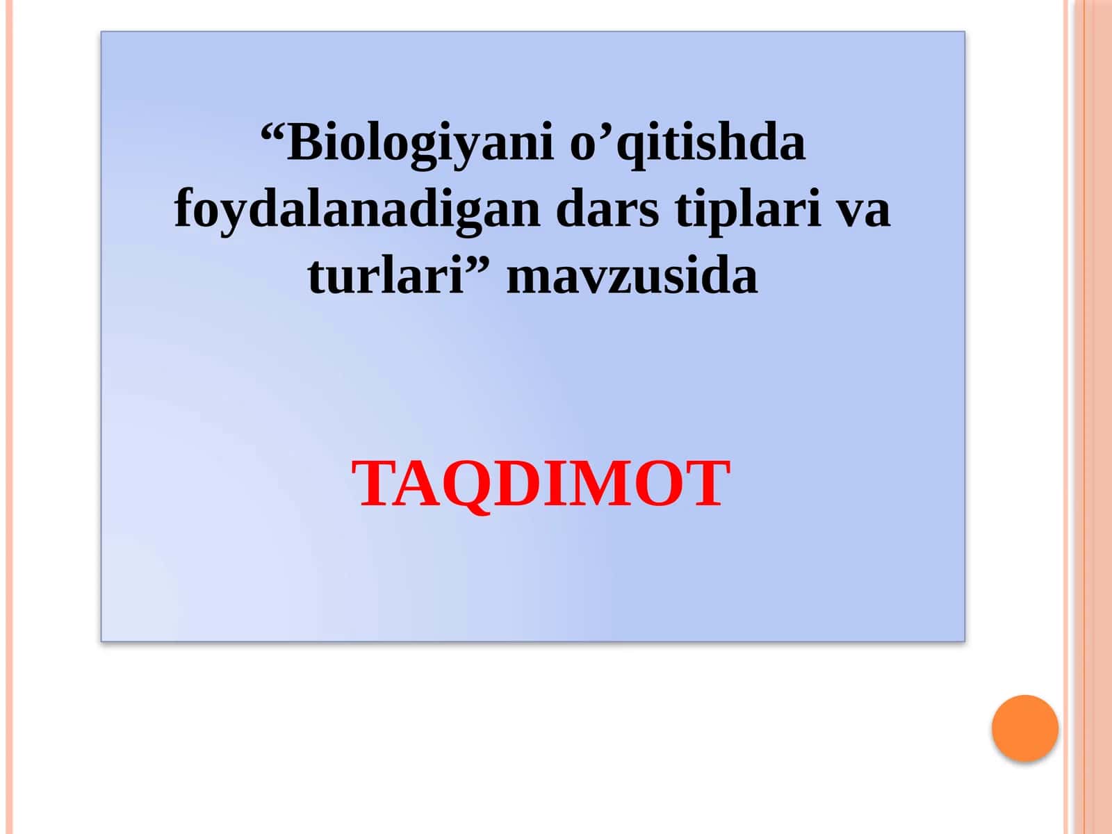 Biologiyanio’qitishdafoydalanadigandarstiplarivaturlari 1