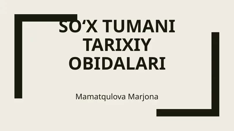 So‘x tumani tarixiy obidalari 1
