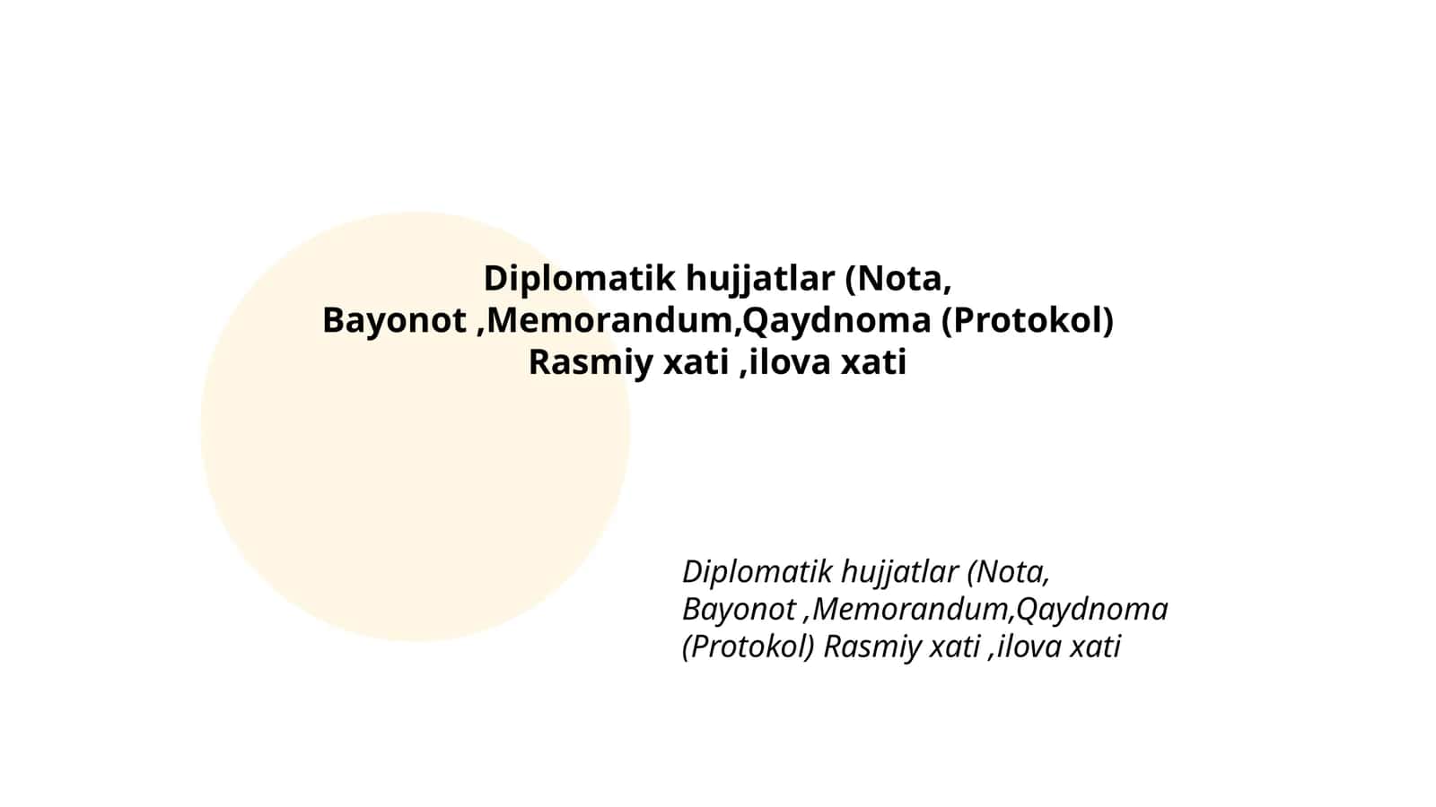 Diplomatik hujjatlar (Nota, Bayonot,Memorandum,Qaydnoma (Protokol) Rasmiy xati,ilova xati 1