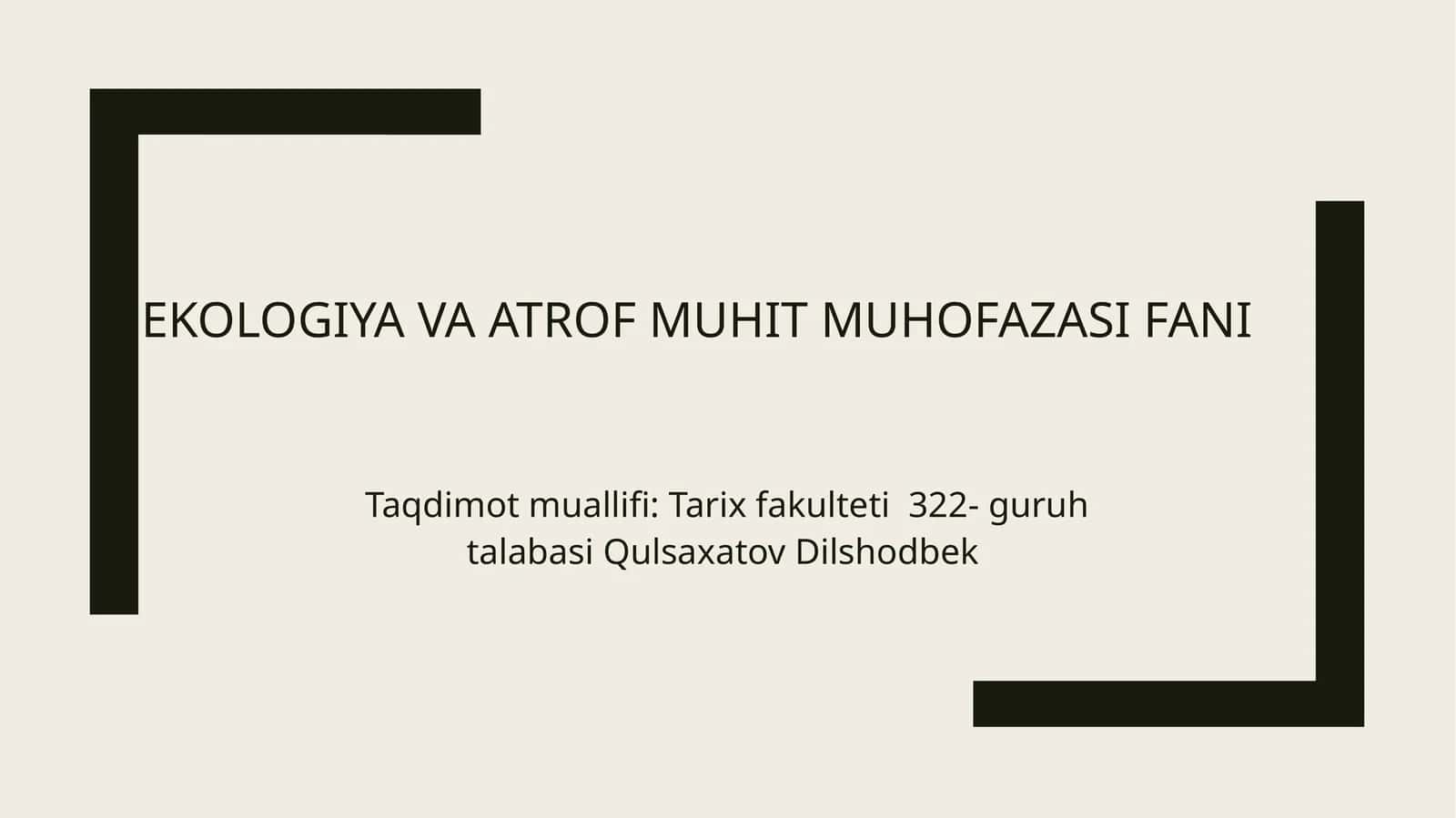 Ekologiya va atrof muhit muhofazasi fani 1