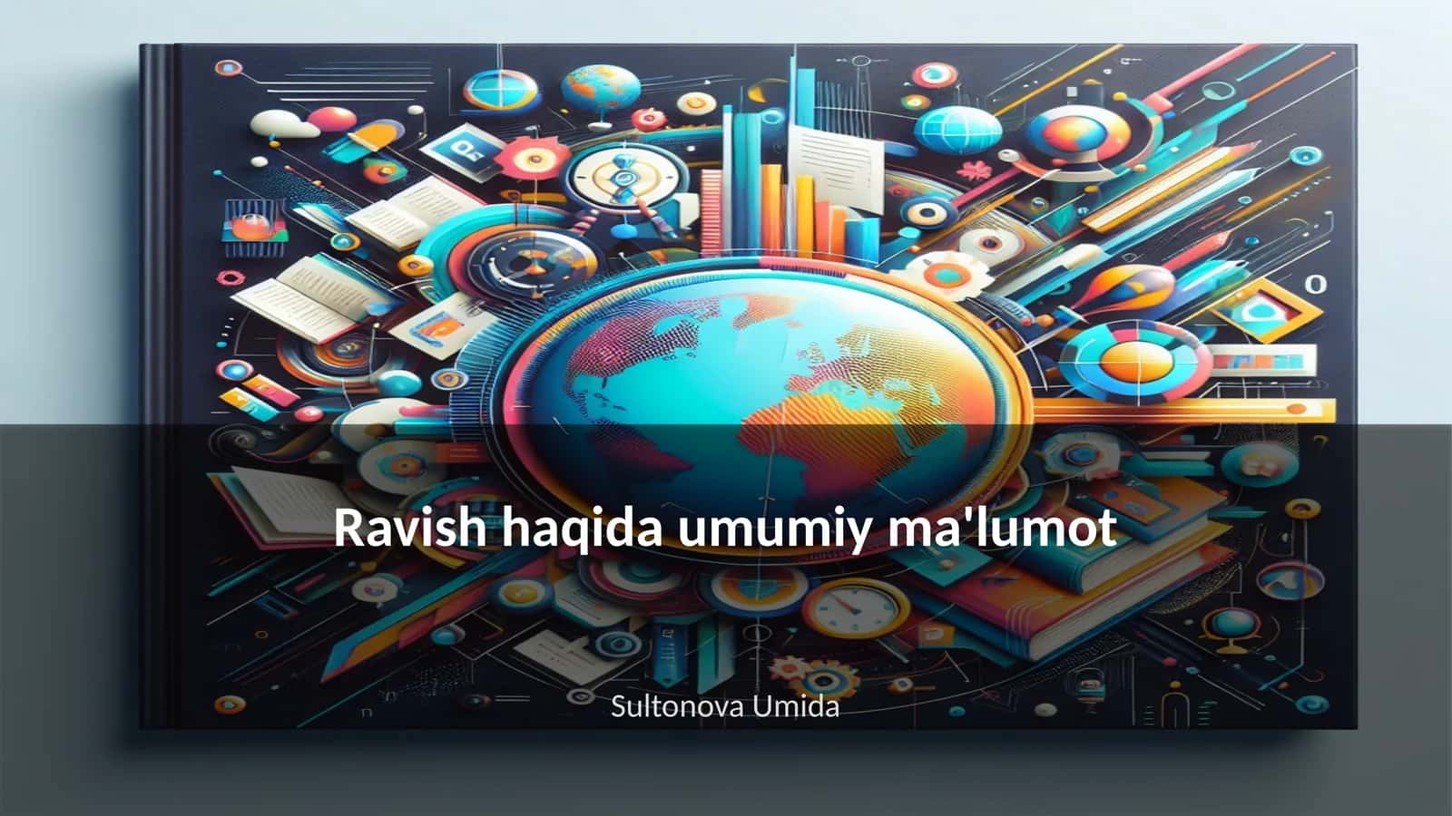 Ravish haqida umumiy ma'lumot 1