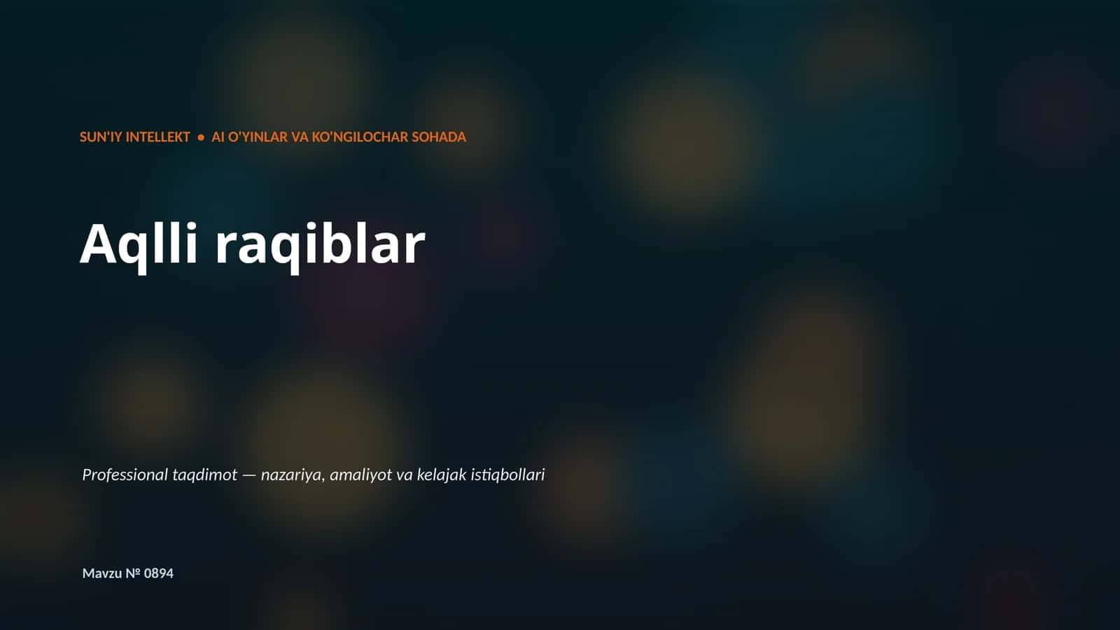 SUN'IY INTELLEKT • AI O'YINLAR VA KO'NGILOCHAR SOHADA 1