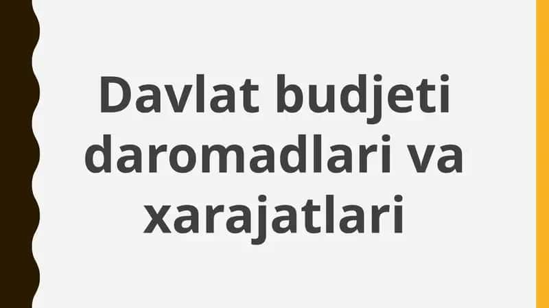Davlat budjeti daromadlari va xarajatlari 1