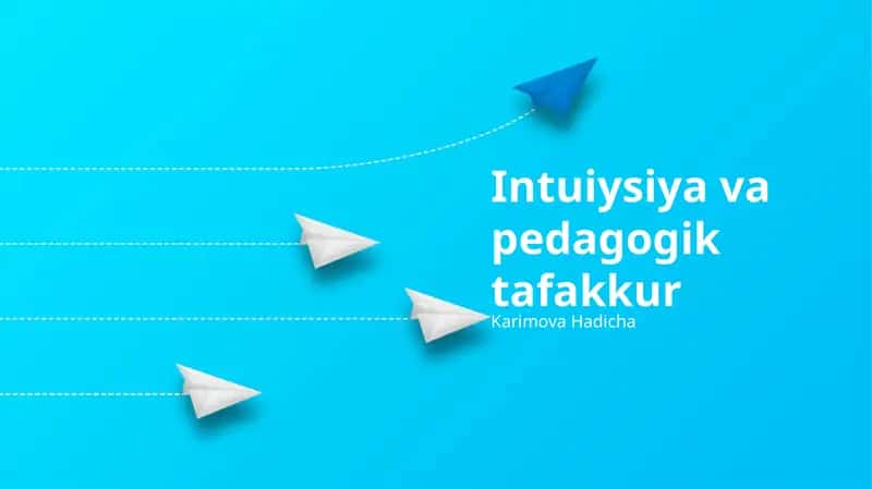 Intuiysiya va Pedagogik Tafakkur 1
