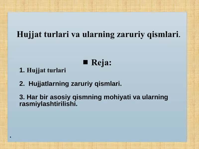 Hujjat turlari va ularning zaruriy qismlari slayd ppt 1