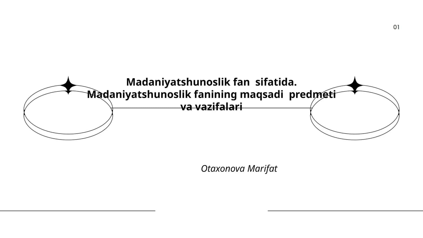 Madaniyatshunoslik fan sifatida. Madaniyatshunoslik fanining maqsadi predmeti va vazifalari 1