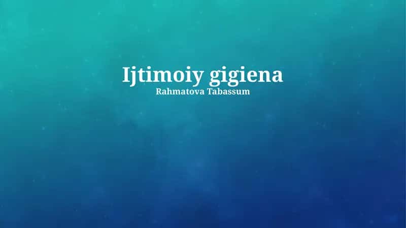 Ijtimoiy gigiena 1