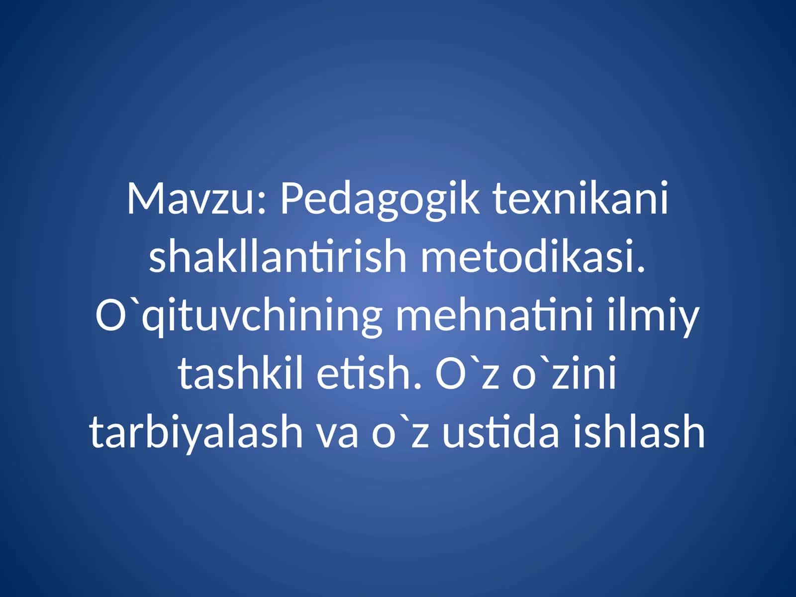 Pedagogik texnikani shakllantirish metodikasi. 1
