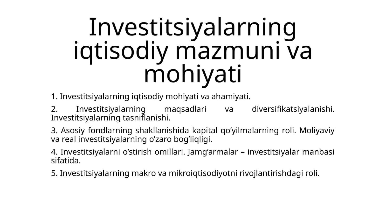 Investitsiyalarning iqtisodiy mazmuni va mohiyati 1