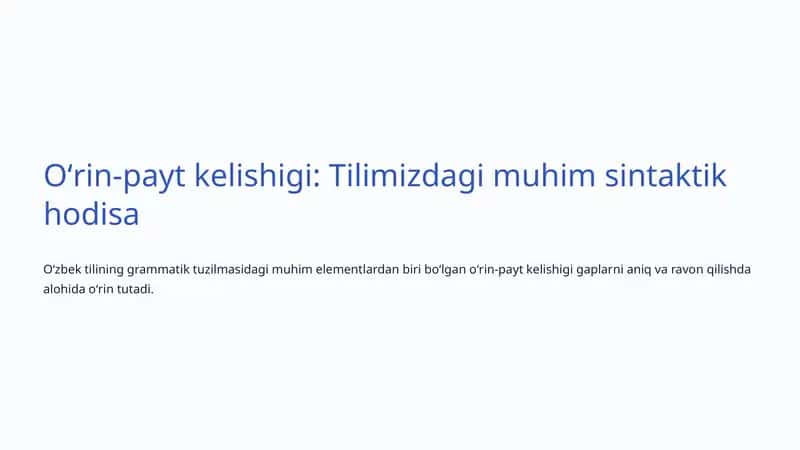 Oʻrin-payt kelishigi: Tilimizdagi muhim sintaktik hodisa 1