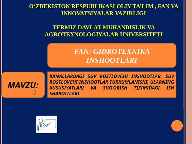 KANALLARDAGI SUV ROSTLOVCHI INSHOOTLAR. SUV ROSTLOVCHI INSHOOTLAR TURKUMLANISHI, ULARNING XUSUSIYATLARI VA SUG’ORISH TIZIMIDAGI ISH SHAROITLARI. 1