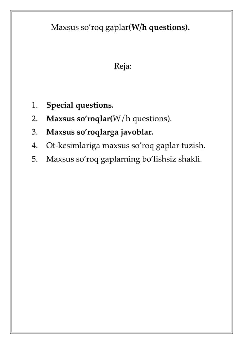 Maxsus so’roq gaplar(W/h questions) 1