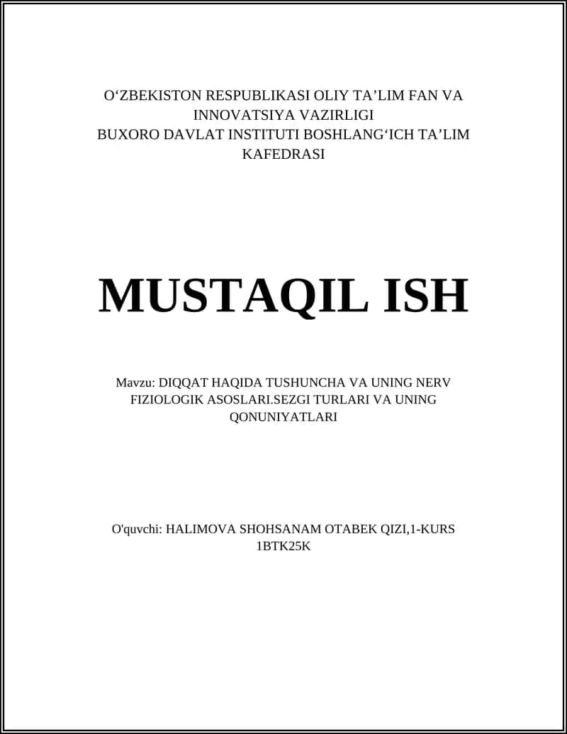 DIQQAT HAQIDA TUSHUNCHA VA UNING NERV FIZIOLOGIK ASOSLARI.SEZGI TURLARI VA UNING QONUNIYATLARI 1